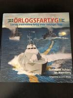 &Ouml;rlogsfartyg : Svenska maskindrivna fartyg under tretungad flagg 