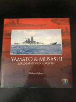 Yamato & Musashi : v&auml;rldens st&ouml;rsta slagskepp