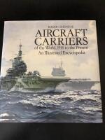 Aircraft carriers of the world : 1914 to the present : an illustrated encyclopedia