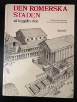 Den romerska staden, s&aring; byggdes den