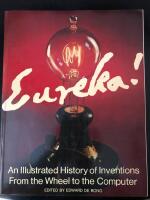  Eureka!: Illustrated History of Inventions from the Wheel to the Computer Paperback &ndash; 23 July 1979