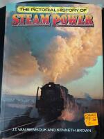THE PICTORIAL HISTORY OF STEAM POWER