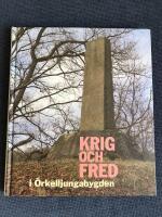 &Ouml;rkelljunga i krig och fred