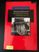 Kryptosektion IV - F&ouml;rsvarsstaben l&auml;ser hemliga tyska telegram 1941-42