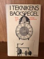 I teknikens backspegel : antologi i teknikhistoria