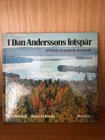 I Dan Anderssons fotsp&aring;r : str&ouml;vt&aring;g i Grang&auml;rde finnmark