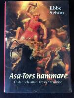 Asa-Tors hammare : gudar och j&auml;ttar i tro och tradition
