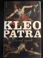 Kleopatra : liv och legend
