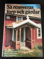 S&aring; renoveras torp och g&aring;rdar