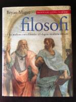 Bonniers stora bok om filosofi : [fr&aring;n antikens naturfilosofer till dagens moderna t&auml;nkare]