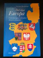 Det nya Europa : centraleuropeisk och baltisk historia och politik