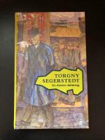 Torgny Segerstedt : en dotters skildring