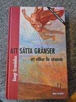 Att s&auml;tta gr&auml;nser : Med studieplan Reviderad utg&aring;va