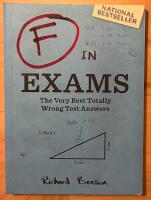 F in exams : the very best totally wrong test answers