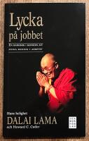 Lycka p&aring; jobbet : en handbok i konsten att finna mening i arbetet