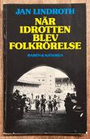 N&auml;r idrotten blev folkr&ouml;relse