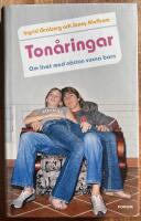 Tonåringar : om livet med nästan vuxna barn