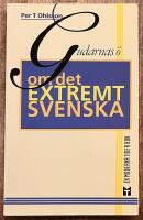 Gudarnas &ouml; : om det extremt svenska