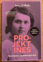 Projekt Ines : fem kvinnor i inb&ouml;rdeskriget 1918