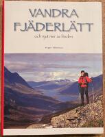 Vandra fj&auml;derl&auml;tt och njut mer av f&auml;rden