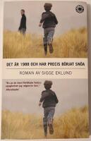 Det &auml;r 1988 och har precis b&ouml;rjat sn&ouml;a : roman