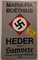 Heder och samvete : Sverige och andra världskriget