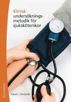 Klinisk unders&ouml;kningsmetodik f&ouml;r sjuksk&ouml;terskor