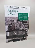 Analogies at war : Korea, Munich, Dien Bien Phu, and the Vietnam decisions of 1965