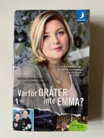 Varf&ouml;r gr&aring;ter inte Emma?