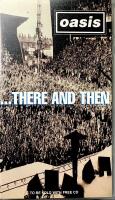Oasis - ...There And Then (VHS)