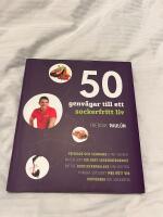 50 genv&auml;gar till ett sockerfritt liv