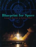 Blueprint for Space &ndash; From Science Fiction to Science Fact