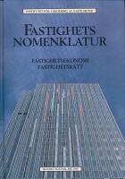 Fastighetsnomenklatur : med fastighetsekonomi & fastighetsr&auml;tt