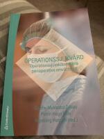 Operationssjukv&aring;rd : operationssjuksk&ouml;terskans perioperativa omv&aring;rdnad