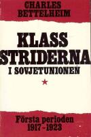 Klasstriderna i Sovjetunionen: F&ouml;rsta perioden 1917-1923