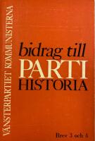 Bidrag till partihistoria: Brev 3 & 4