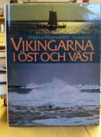 Vikingarna i &ouml;st och v&auml;st