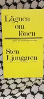 L&ouml;gnen om l&ouml;nen : en bok om inflationens orsaker