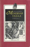 Minervas uggla: om ekonomerna som maktens predikanter
