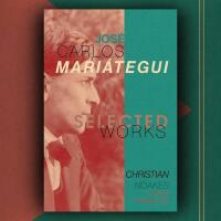 Selected works of Jos&eacute; Carlos Mari&aacute;tegui