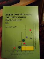 Kubas omst&auml;llning till ekologisk h&aring;llbarhet