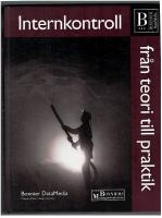 Internkontroll fr&aring;n teori till praktik