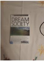 The dream society : how the coming shift from information to imagination will transform your business