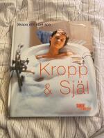 Kropp och sj&auml;l - skapa ditt eget spa