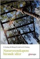 Naturvetenskapens b&auml;rande id&eacute;er - f&ouml;r l&auml;rare F-6