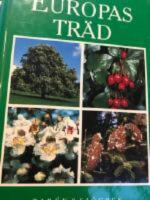 Europas tr&auml;d : en f&auml;lthandbok