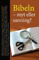 Bibeln &ndash; myt eller sanning?