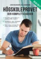 H&ouml;gskoleprovet : den kompletta guiden