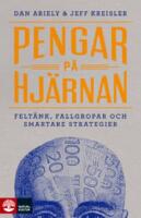 Pengar p&aring; hj&auml;rnan : Felt&auml;nk, fallgropar och smartare strategier