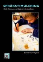 Spr&aring;kstimulering. D. 2, Aktiviteter och &aring;tg&auml;rder i f&ouml;rskole&aring;ldern